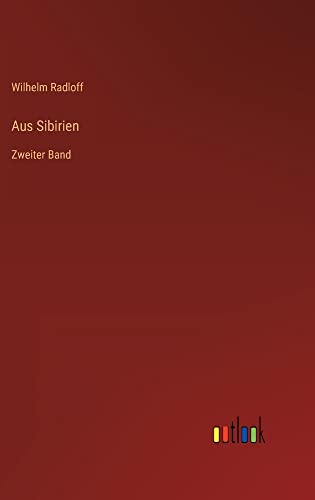 Aus Sibirien: Zweiter Band