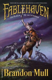 Fablehaven III. La plaga de la sombra: Libro III (Fablehaven, 3)