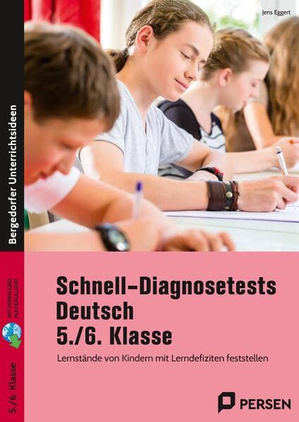 Schnell-Diagnosetests Deutsch 5./6. Klasse: Lernstände von Kindern mit Lerndefiziten feststell en