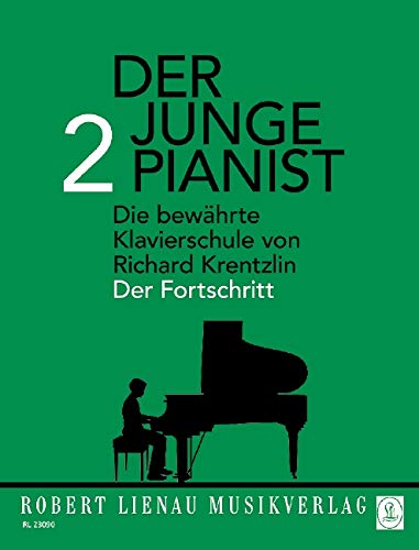 Der junge Pianist: Praktischer Lehrgang für den Anfangsunterricht. Band 2. Klavier. Lehrbuch.