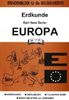Erdkunde, Bd.3, Europa: Stundenbilder für die Sekundarstufe. Lehrskizzen - Tafelbilder - Folienvorlagen - Arbeitsblätter mit Lösungen