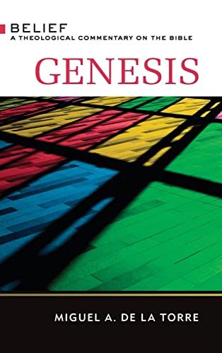 Genesis: Belief: A Theological Commentary on the Bible