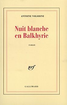 Nuit blanche en Balkhyrie