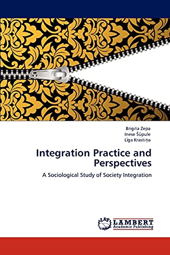 Integration Practice and Perspectives: A Sociological Study of Society Integration