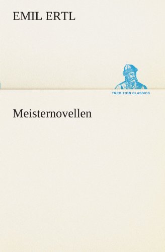 Meisternovellen (TREDITION CLASSICS)