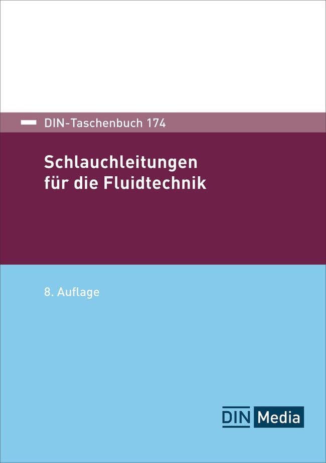 Schlauchleitungen für die Fluidtechnik (DIN-Taschenbuch)