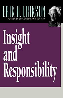 Insight and Responsibility: Lectures on the Ethical Implications of Psychoanalytical Insight (Norton Paperback)