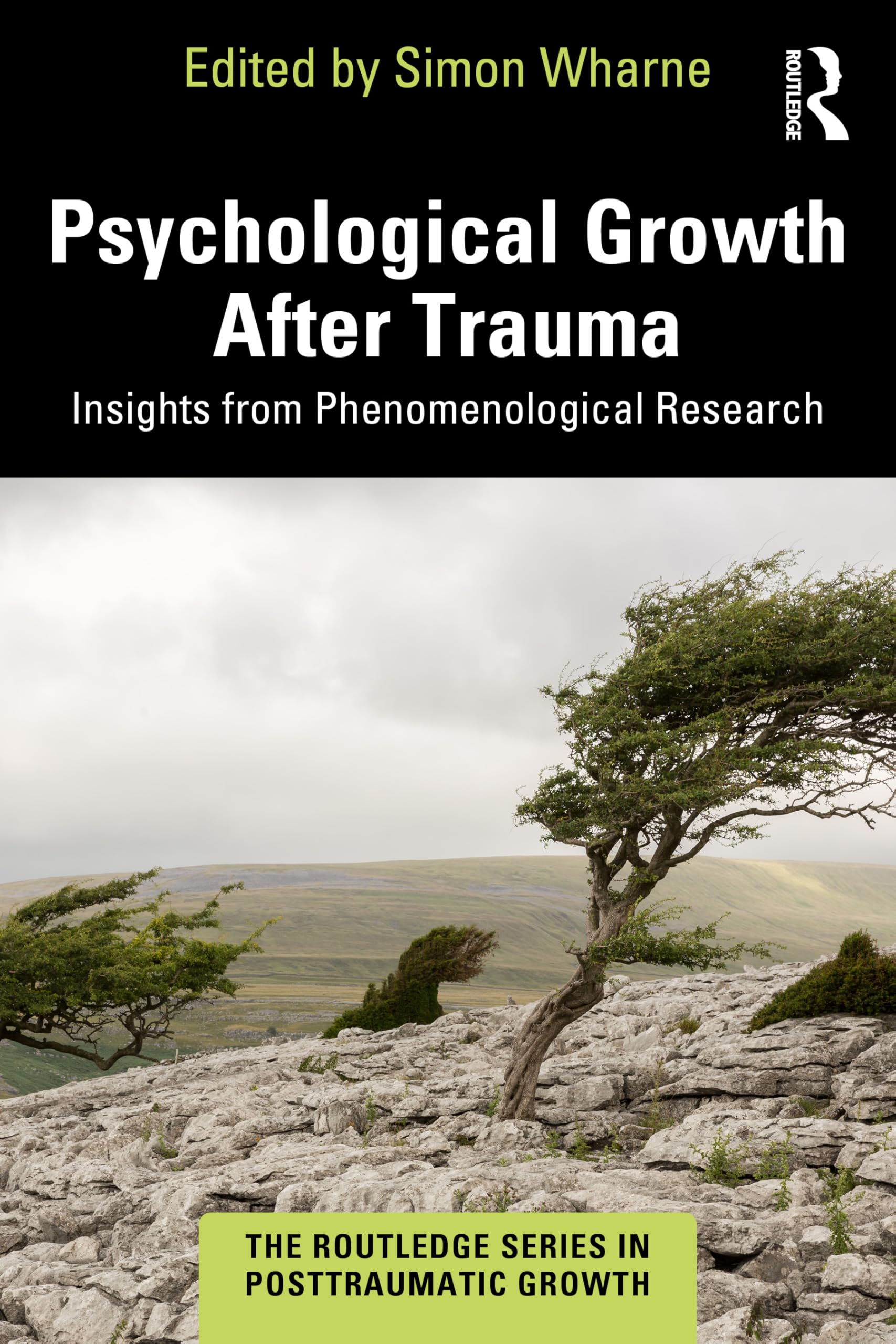 unbekannt Psychological Growth After Trauma, Insights From Phenomenological Research (Routledge Series In Posttraumatic Growth)