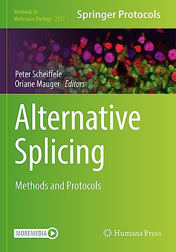 Alternative Splicing: Methods and Protocols (Methods in Molecular Biology, 2537, Band 2537)