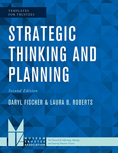 Strategic Thinking and Planning, Second Edition (Templates for Trustees)