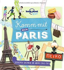 Komm mit nach Paris (Lonely Planet Kids) (Lonely Planet Kids Komm mit)