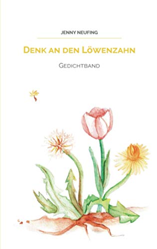 Denk an den Löwenzahn