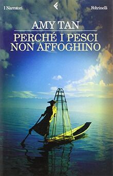 Perche' I Pesci Non Affoghino (I narratori)