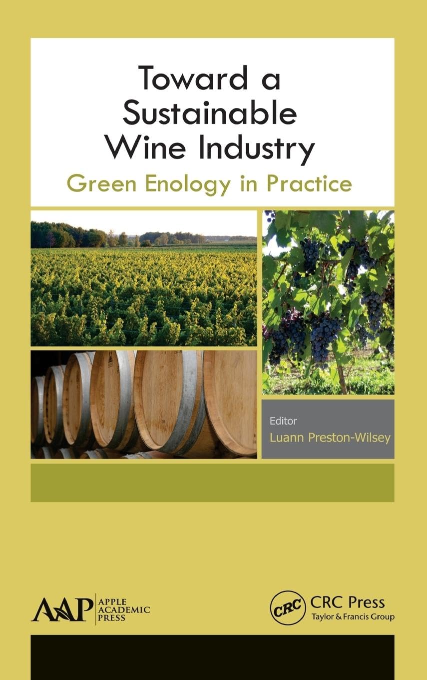 Toward a Sustainable Wine Industry: Green Enology Research