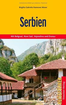 Serbien - Mit Belgrad, Novi Sad, Vojvodina und Donau von Birgitta Gabriela Hannover Moser | Buch | Zustand akzeptabel