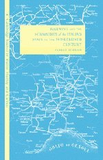 Railways and the Formation of the Italian State in the Nineteenth Century (Cambridge Studies in Italian History and Culture)
