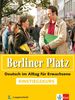 Berliner Platz Einstiegskurs - Lehrbuch mit Audio CD: Deutsch im Alltag für Erwachsene