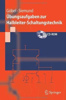 Übungsaufgaben zur Halbleiter-Schaltungstechnik (Springer-Lehrbuch)