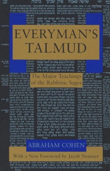 Everyman's Talmud: The Major Teachings of the Rabbinic Sages