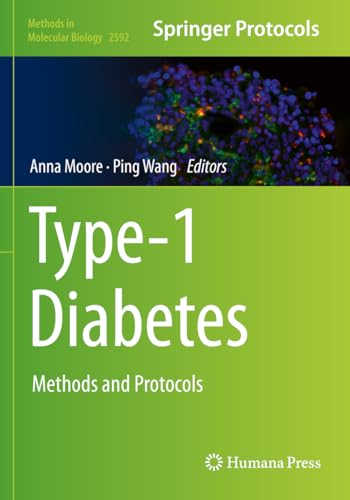 Type-1 Diabetes: Methods and Protocols (Methods in Molecular Biology, 2592, Band 2592)