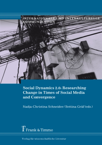 Social Dynamics 2.0: Researching Change in Times of Media Convergence: Case studies from Middle East and Asia