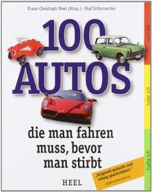 100 Autos, die man fahren muss, bevor man stirbt
