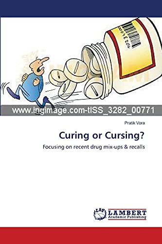 Curing or Cursing?: Focusing on recent drug mix-ups & recalls