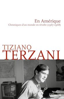 En Amérique : chroniques d'un monde en révolte (1967-1968)