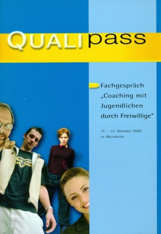 Fachgespräch Coaching mit Jugendlichen durch FreiwilligeCoaching: 11. - 12. Oktober 2002 in Weinheim