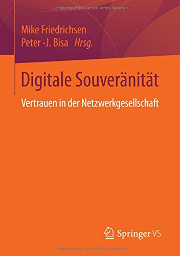 Digitale Souveränität: Vertrauen in der Netzwerkgesellschaft
