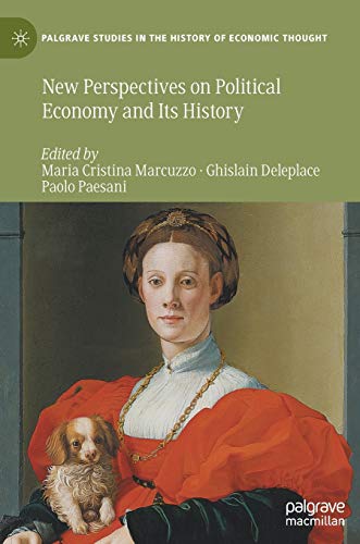 New Perspectives on Political Economy and Its History (Palgrave Studies in the History of Economic Thought)