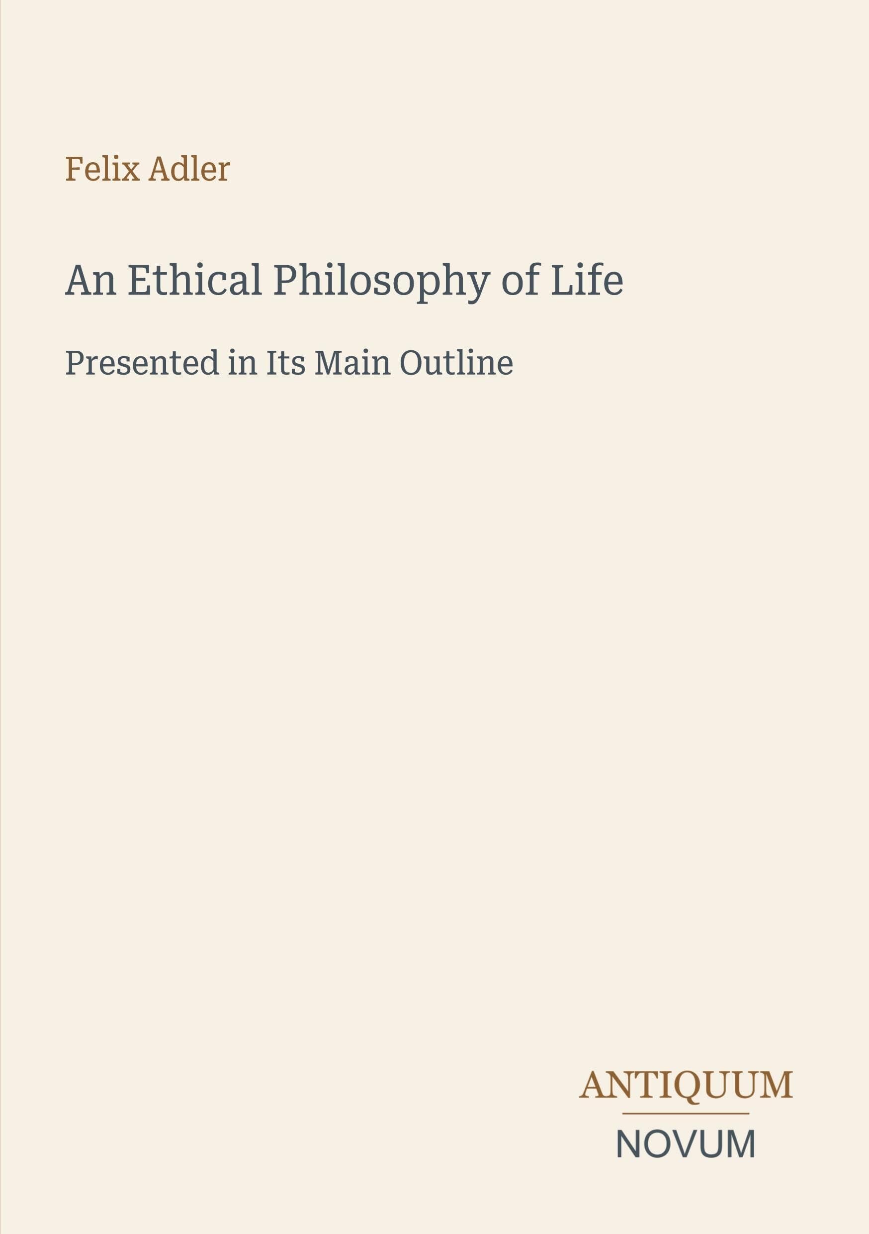 An Ethical Philosophy of Life