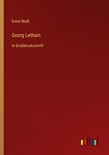 Georg Letham: in Großdruckschrift