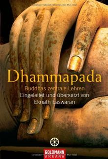 Dhammapada: Buddhas zentrale Lehren