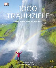 1000 Traumziele abseits der bekannten Wege