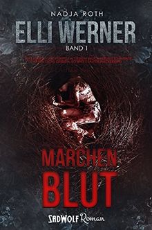 Märchenblut: Band 1 (Elli Werner)