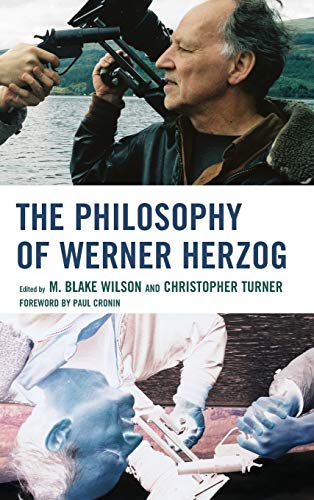 The Philosophy of Werner Herzog (Philosophy of Popular Culture)