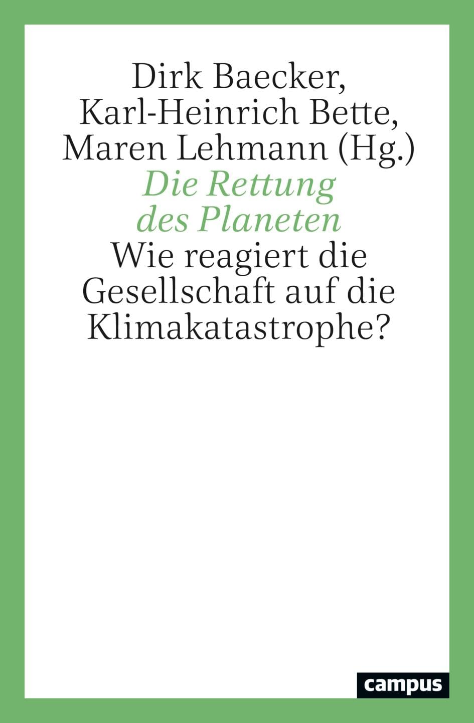 Die Rettung des Planeten: Wie reagiert die Gesellschaft auf die Klimakatastrophe?