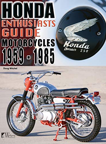 Doug Mitchel Honda Motorcycles 1959-1985, Enthusiasts Guide