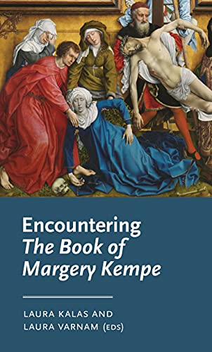 Encountering The Book of Margery Kempe (Manchester Medieval Literature and Culture)
