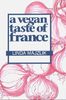 A Vegan Taste of France (Vegan Cookbooks)