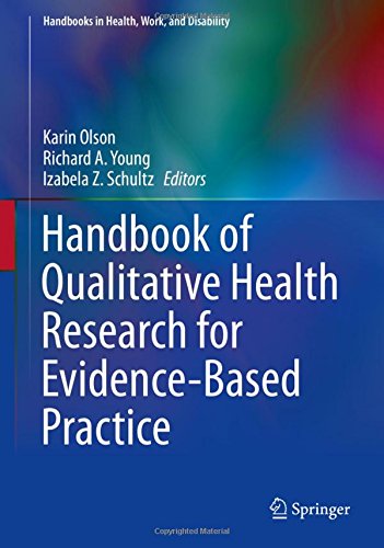Handbook of Qualitative Health Research for Evidence-Based Practice (Handbooks in Health, Work, and Disability)
