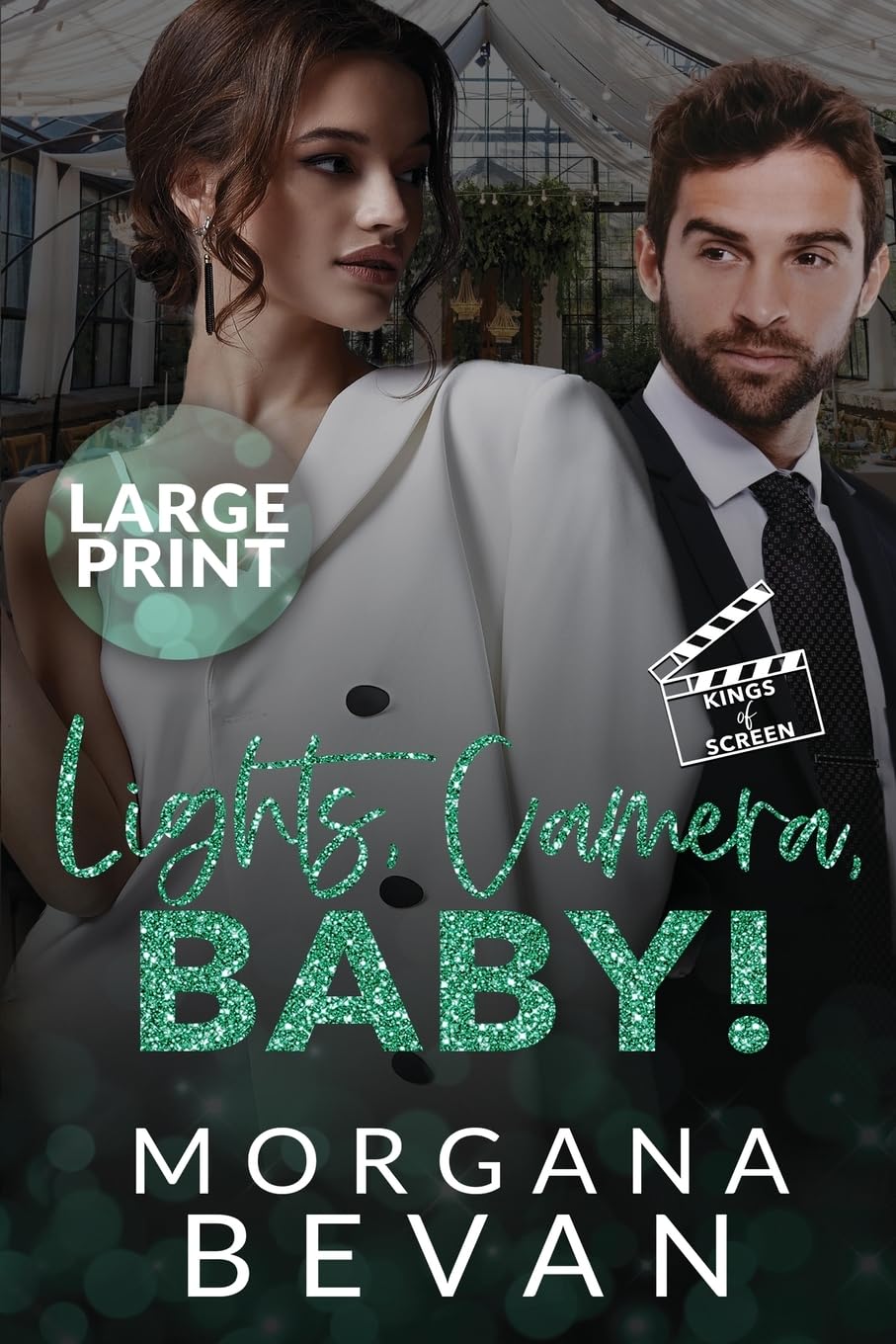 Lights, Camera, Baby!: An Accidental Pregnancy Hollywood Romance (Large Print) (Kings of Screen - Large Print, Band 5)