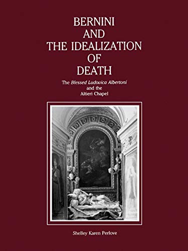 Bernini and the Idealization of Death: The Blessed Ludovica Albertoni and the Altieri Chapel