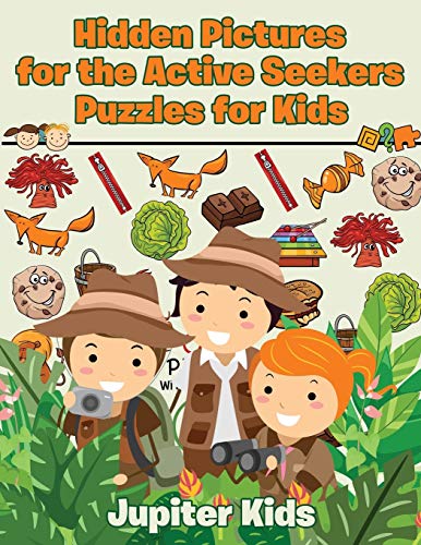 Hidden Pictures for the Active Seekers : Puzzles for Kids