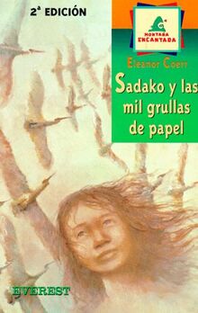 Sadako y las Mil Grullas de papel (Montaña encantada)