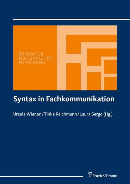 Syntax in Fachkommunikation (Forum für Fachsprachen-Forschung)