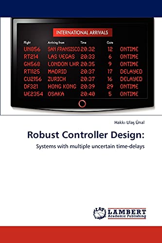 Robust Controller Design:: Systems with multiple uncertain time-delays