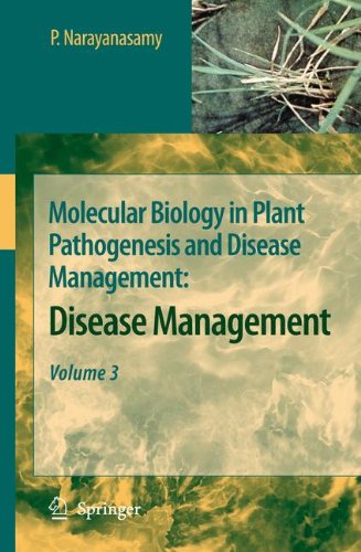 Molecular Biology in Plant Pathogenesis and Disease Management:: Disease Management, Volume 3 (Vol 3)