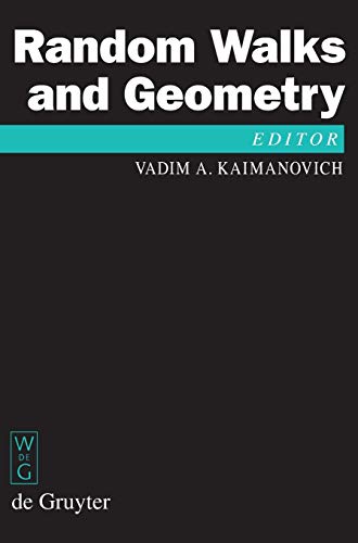 Random Walks and Geometry: Proceedings of a Workshop at the Erwin Schrödinger Institute, Vienna, June 18 - July 13, 2001 (De Gruyter Proceedings in Mathematics)